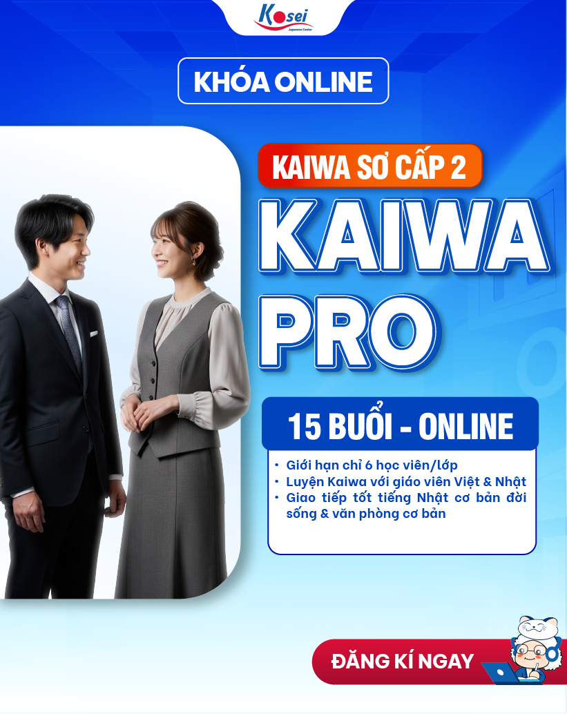 Khóa Học Kaiwa Pro - Giao Tiếp Tiếng Nhật Sơ cấp 2
